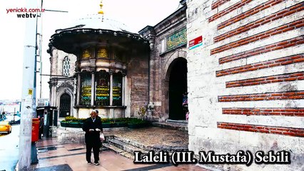 yeniakit Web Tv Objektifinden İstanbul İncileri, Laleli (III. Mustafa) Sebili