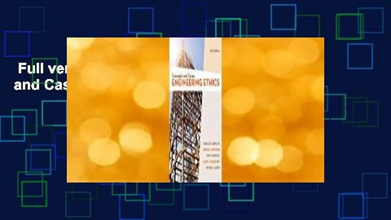 Full version  Engineering Ethics: Concepts and Cases  Review
