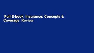 Full E-book  Insurance: Concepts & Coverage  Review