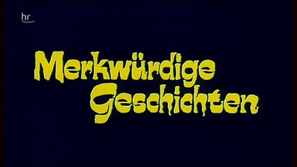 Merkwürdige Geschichten - 08. Drei Stunden meines Lebens