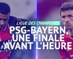 Quarts - PSG-Bayern, une finale avant l'heure