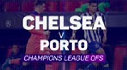 Chelsea v Porto - quarter-final second leg preview