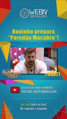 BBB21: BONINHO PREPARA "PAREDÃO MACABRO"!