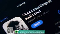 Clube furado: Clubhouse enfrenta vazamento de dados de mais de um milhão de usuários