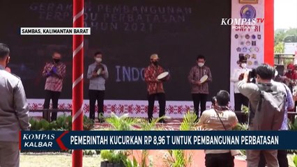 Rp 8,96 Triliun, Dana yang Pemerintah Kucurkan untuk Bangun Perbatasan lewat Gerbangdutas