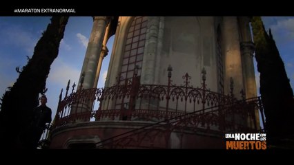 EXTRANORMAL PROGRAMA ESPECIAL UNA NOCHE CON LOS MUERTOS