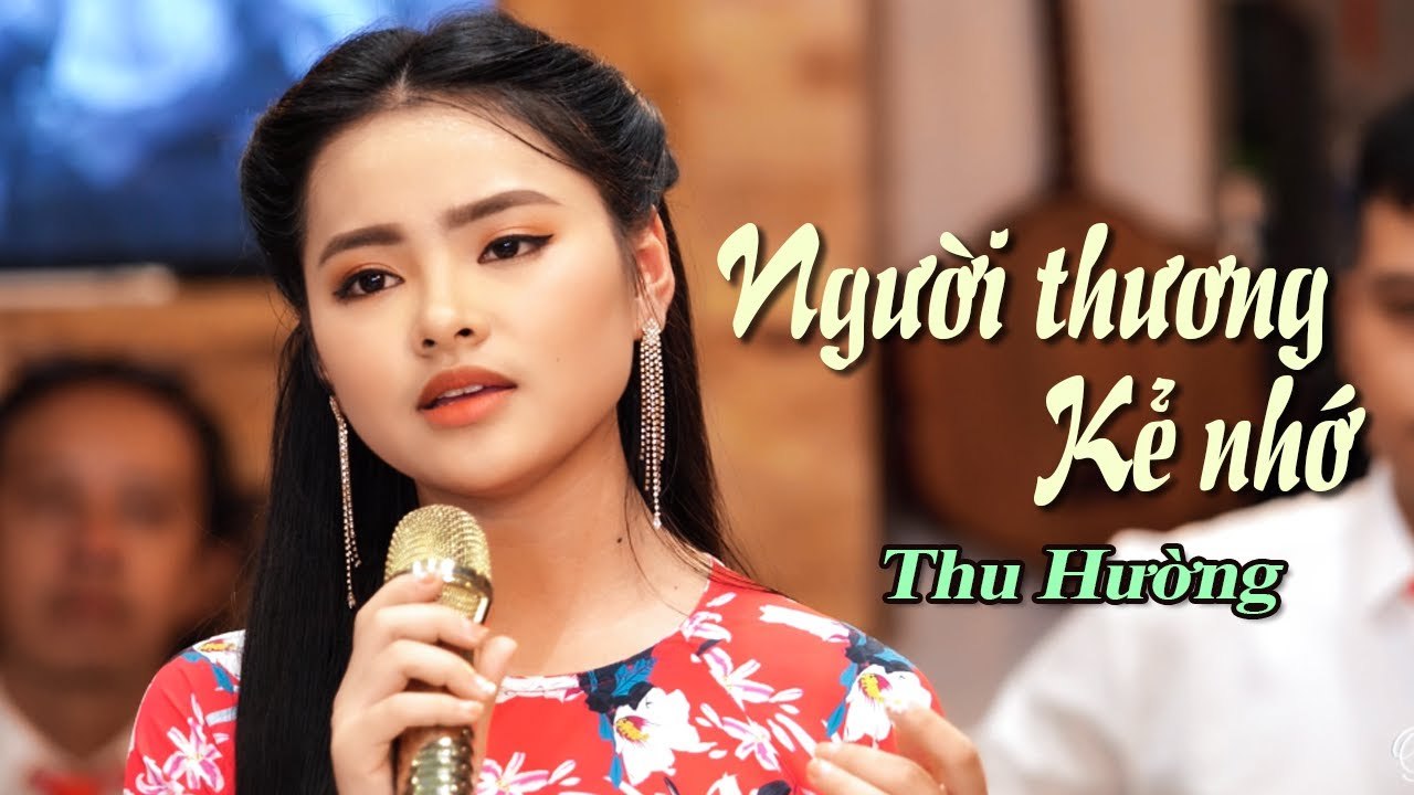 Người Thương Kẻ Nhớ (Anh đi rồi một mình tôi ở lại) - Thu Hường MV