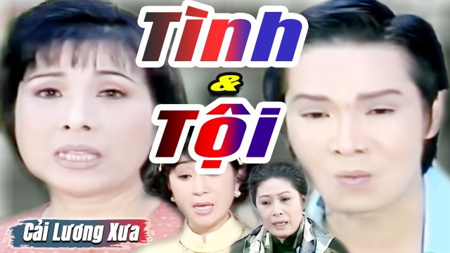 Cải Lương Xưa : Tình Và Tội - Vũ Linh Phượng Mai Thoại Mỹ cải lương xã hội Mới Hay Nhất
