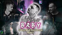 Mad Clip - Baby (Club Remix by Christaf & Dim Xatzis)