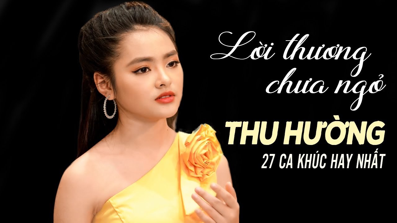 THU HƯỜNG 2021 - 27 Bài Nhạc Vàng Xưa Hay Nhất Của Thu Hường  Lời Thương Chưa Ngỏ
