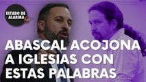 Las palabras del presidente de Vox, Santiago Abascal, que acojonan al podemita Pablo Iglesias