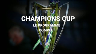 Champions Cup : le programme des prochaines rencontres
