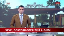 Savcı, Doktoru Gözaltına Aldırdı