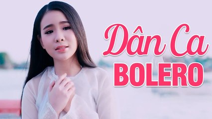 Khi Các Mỹ Nhân Bolero Trổ Tài Hát Dân Ca Đốn Đổ Triệu Trái Tim - Dân Ca Bolero Hay Nhất 2021
