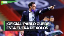 Pablo Guede deja de ser el director técnico de Xolos