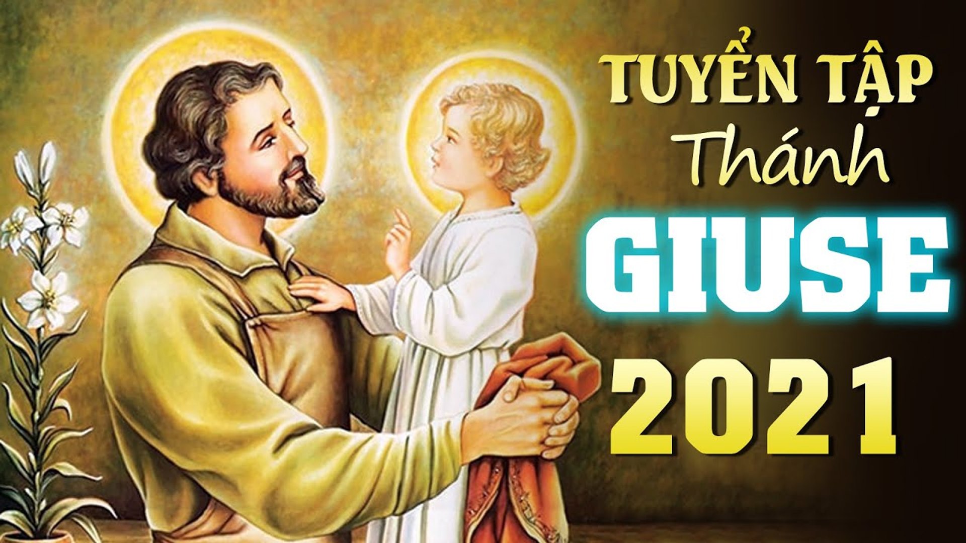 Giuse - Cha Công Chính Album Tuyển Tập Thánh Ca Về Thánh Giuse Hay Nhất  2021 - Ca Mừng Thánh Giuse - Video Dailymotion