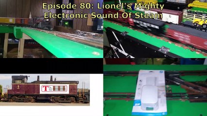 Episode 80: Lionel&apos;s "Electronic Mighty Sound Of Steam," - What Is It, And How Does It Work?