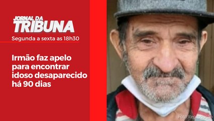 Irmão faz apelo para encontrar idoso desaparecido há 90 dias
