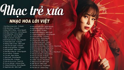 NHẠC TRẺ XƯA, NHẠC HOA LỜI VIỆT 7X 8X 9X - Lk Nụ Hồng Mong Manh Từng Làm Mưa Làm Gió Một Thời