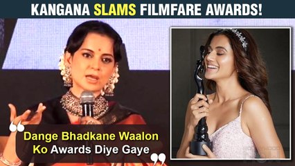 Kangana Ranaut Questioned Over Her National Award, Gives FITTING REPLY, SLAMS Filmfare Awards