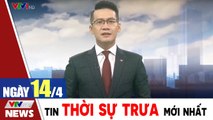 Bản tin trưa 14/4 - Thời sự vtv1 24h ngày hôm nay - Tin tức dịch Covid 19 mới nhất  Thời Sự VTV1