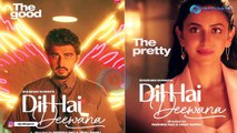 Dil Hai Deewana Poster Feat. Arjun Kapoor & Rakul Preet Singh