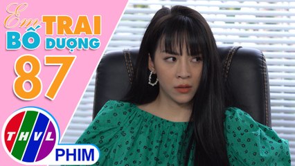 Em trai bố dượng - Tập 87[1]: Thiên Ý tức giận khi nghe mọi người nhắc lại chuyện giữa Khôi và Ngân
