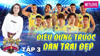 Người Hùng Sân Đấu - Tập 03:  Emma Nhất Khanh trước dàn trai đẹp NhaTrang Dolphins