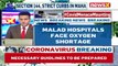 Malad Hospitals Faces Oxygen Shortage _ Surge In Covid Patients _ NewsX