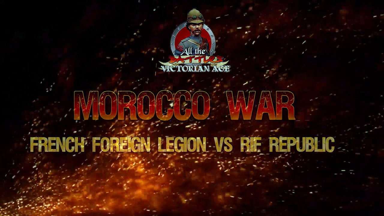 MOROCCO WAR - Bedouins  attack a legion camp ( March or die )