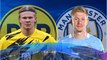 Borussia Dortmund - Manchester City : les compositions probables