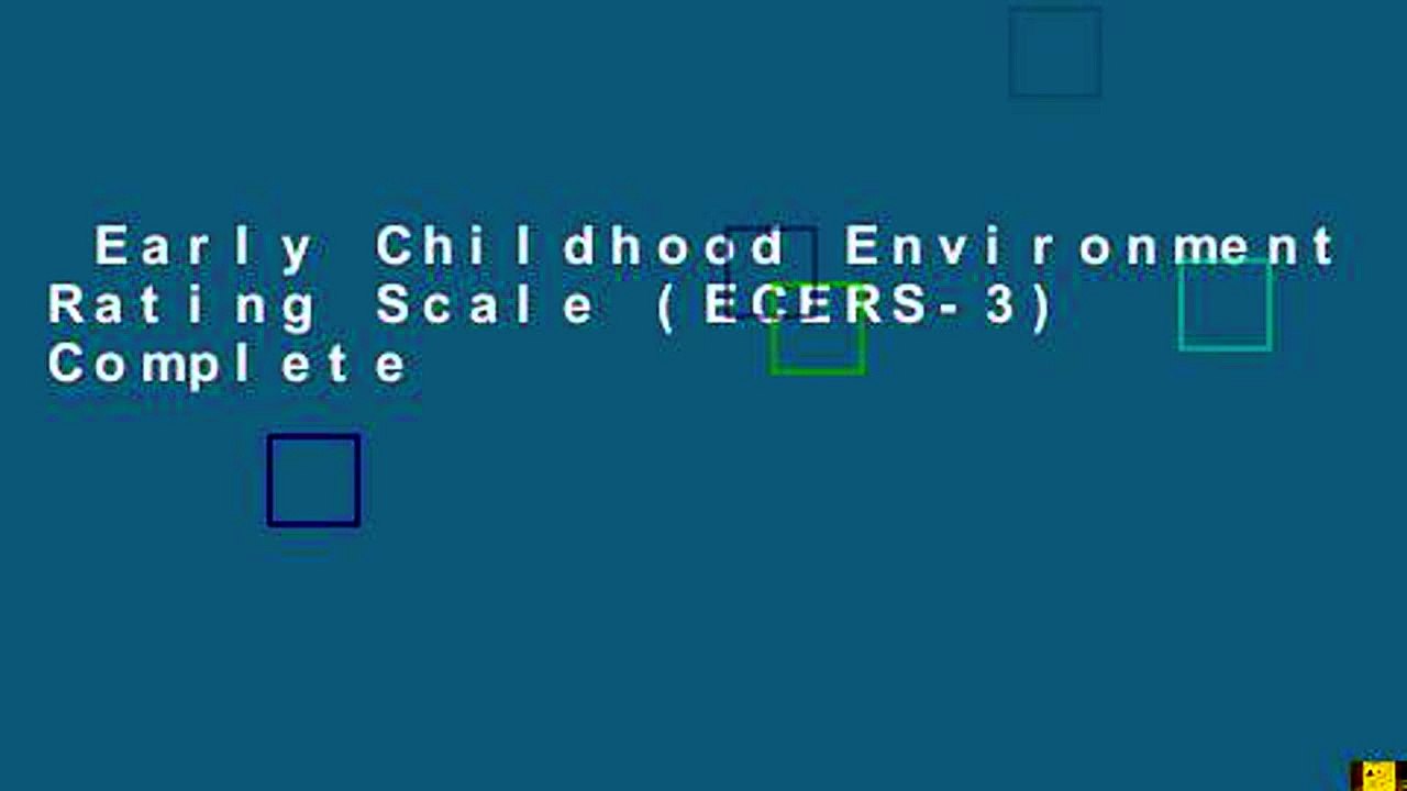 Early Childhood Environment Rating Scale (ECERS-3) Complete