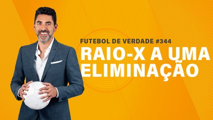 FDV #344 - Raio-X a uma eliminação