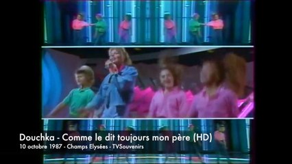 Anne aux côtés de Douchka : "Comme le dit toujours mon père" - 1987
