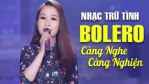 Tuyệt Đỉnh Nhạc Bolero Trữ Tình Buồn Tê Tái - Lk Giọt Lệ Đài Trang, Trả Nhẫn Kim Cương