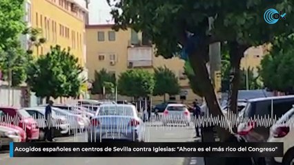 Acogidos españoles en centros de Sevilla cargan contra Iglesias: "Ahora es el más rico del Congreso"