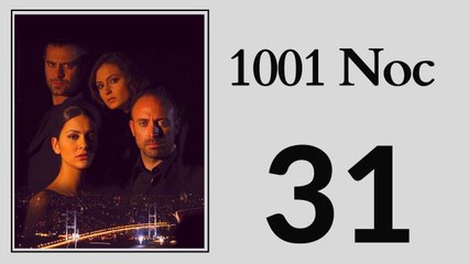 1001 Noc 31 - Part 1