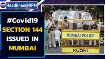 Covid-19: Prohibitory orders under section 144 issued in Mumbai till May 1st| Oneindia News