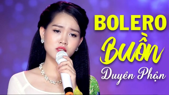 Duyên Phận - Tuyệt Phẩm Bolero Buồn Nghe Nhói Lòng - Lưu Trúc Ly Bolero 2021