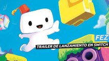 FEZ - Trailer de lanzamiento en Nintendo Switch