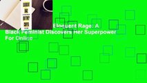 About For Books  Eloquent Rage: A Black Feminist Discovers Her Superpower  For Online