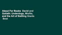 About For Books  David and Goliath: Underdogs, Misfits, and the Art of Battling Giants  Best