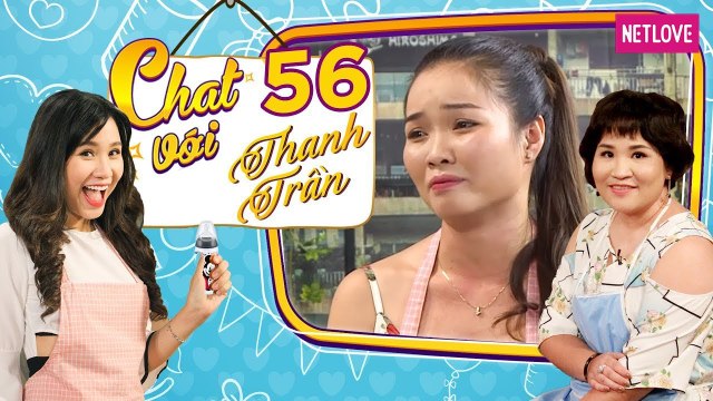 Chat Với Thanh Trần - Tập 56: Mẹ bỉm sữa tủi thân vì mặc cảm bị vắt kiệt như bò sữa để nuôi con