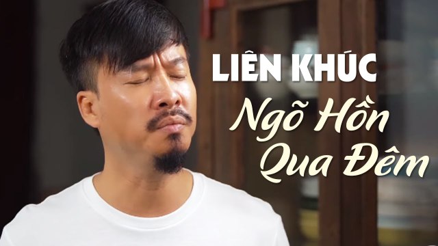Liên khúc Ngõ Hồn Qua Đêm v? Nhớ Nhau Hoài - Quang Lập