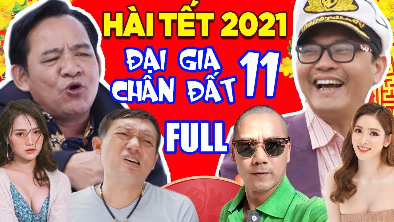 Hài Tết 2021 " Đại Gia Chân Đất 11 (Full)  Phim Hài Trung Hiếu, Quang Tèo, Chiến Thắng, Bình Trọng