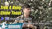 Trên Bốn Vùng Chiến Thuật Karaoke Quang Lập (Tone nam)  Nhạc Lính Hải Ngoại Karaoke