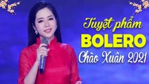 Tuyệt Phẩm Bolero Chào Xuân 201 - Hoàng Hải Bolero 2021