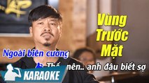 Vùng Trước Mặt Karaoke Quang Lập (Tone nam)  Nhạc Lính Hải Ngoại Karaoke