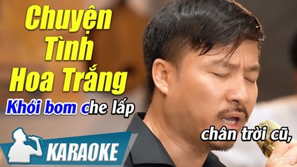 Chuyện Tình Hoa Trắng Karaoke Quang Lập (Tone nam)  Nhạc Vàng Bolero Karaoke