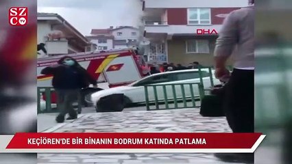 Keçiören'de bir binanın bodrum katında patlama: 1’i ağır 2 yaralı